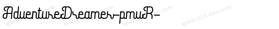 AdventureDreamer-pmvR字体转换