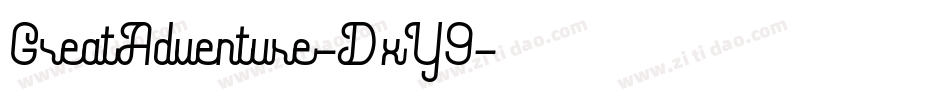 GreatAdventure-DxY9字体转换