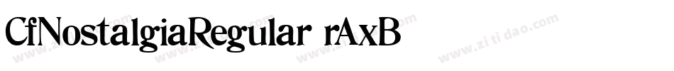 CfNostalgiaRegular-rAxB字体转换