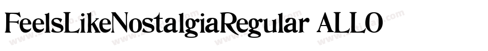 FeelsLikeNostalgiaRegular-ALLOM字体转换
