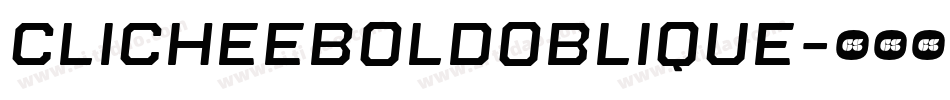 ClicheeBoldOblique字体转换 ClicheeBoldOblique字体转换
