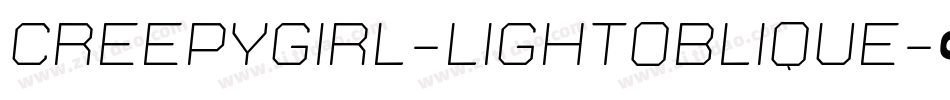 Creepygirl-LightOblique字体转换