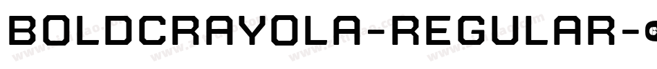 BoldCrayola-Regular字体转换