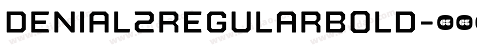 Denial2RegularBold字体转换