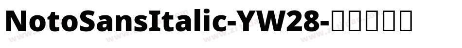 NotoSansItalic-YW28字体转换