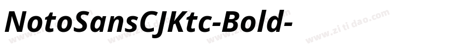 NotoSansCJKtc-Bold字体转换