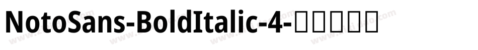NotoSans-BoldItalic-4字体转换