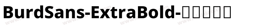BurdSans-ExtraBold字体转换