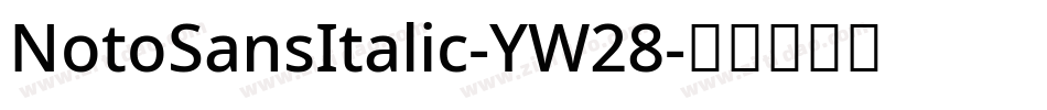 NotoSansItalic-YW28字体转换