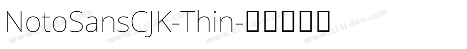 NotoSansCJK-Thin字体转换