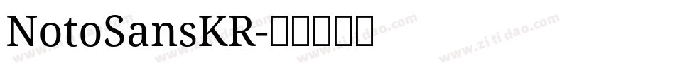NotoSansKR字体转换 NotoSansKR字体转换