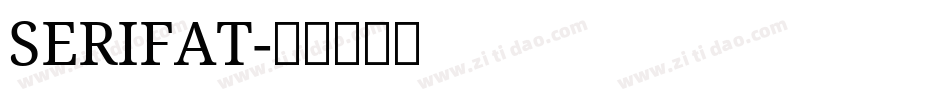 SERIFAT字体转换