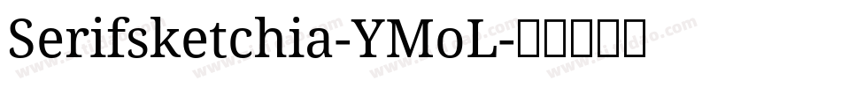 Serifsketchia-YMoL字体转换