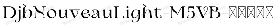 DjbNouveauLight-M5VB字体转换