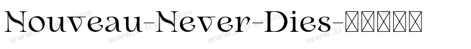 Nouveau-Never-Dies字体转换