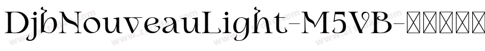 DjbNouveauLight-M5VB字体转换