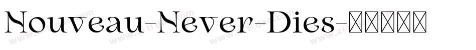 Nouveau-Never-Dies字体转换