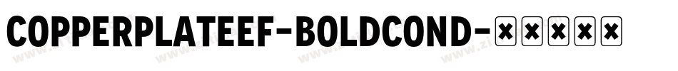 CopperplateEF-BoldCond字体转换