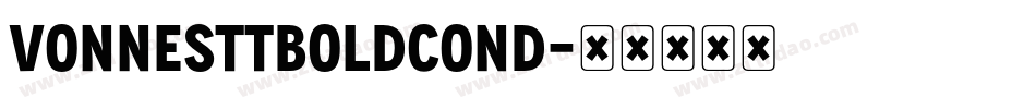 VonnesTTBoldCond字体转换