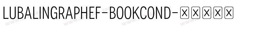 LubalinGraphEF-BookCond字体转换
