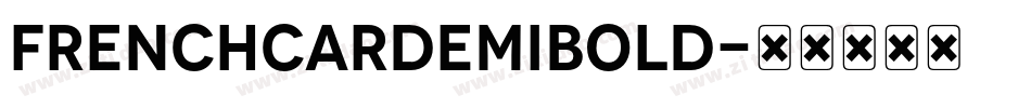 FrenchcarDemiBold字体转换