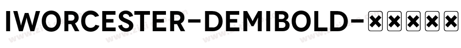 Iworcester-DemiBold字体转换