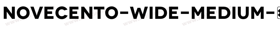 Novecento-Wide-Medium字体转换