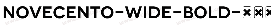 Novecento-Wide-Bold字体转换