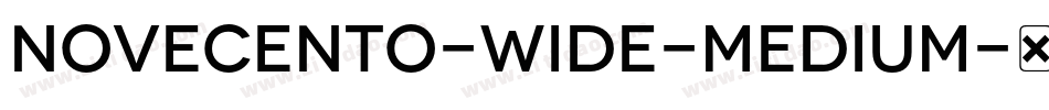 Novecento-Wide-Medium字体转换