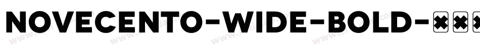 Novecento-Wide-Bold字体转换