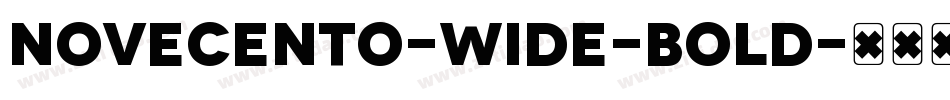Novecento-Wide-Bold字体转换