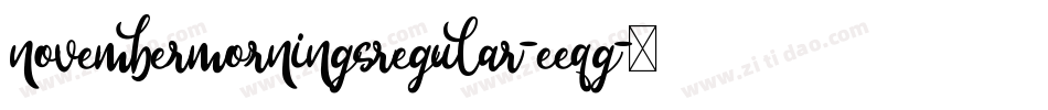 NovemberMorningsRegular-Eeqg字体转换