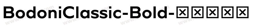 BodoniClassic-Bold字体转换