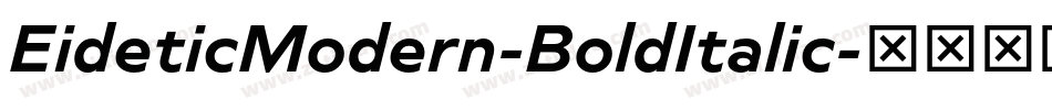 EideticModern-BoldItalic字体转换