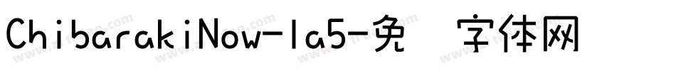 ChibarakiNow-la5字体转换