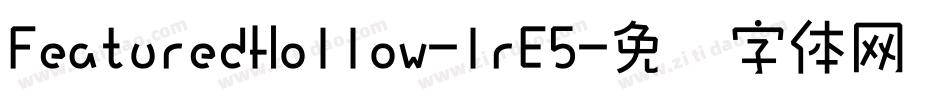 FeaturedHollow-lrE5字体转换