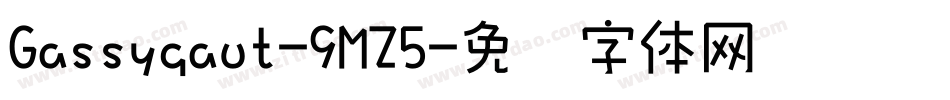 Gassygaut-9MZ5字体转换