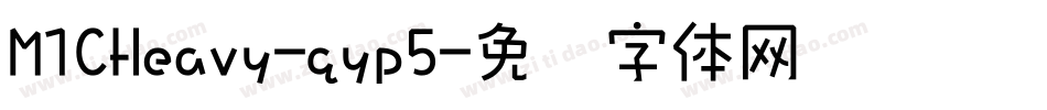 M1CHeavy-qyp5字体转换