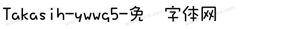 Takasih-ywwg5字体转换