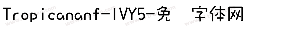Tropicananf-lVY5字体转换