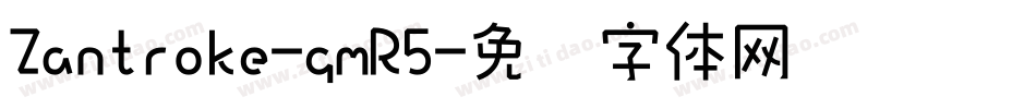 Zantroke-gmR5字体转换