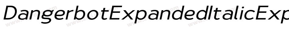 DangerbotExpandedItalicExpandedItalic-edMp字体转换