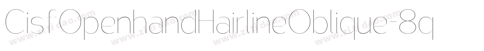 CisfOpenhandHairlineOblique-8qeg字体转换
