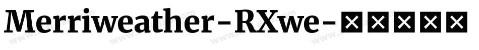 Merriweather-RXwe字体转换