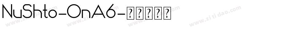 NuShto-OnA6字体转换