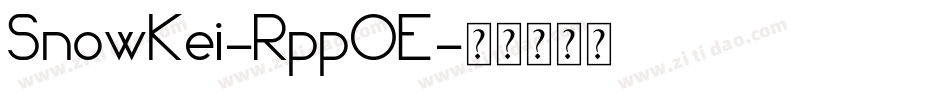 SnowKei-RppOE字体转换