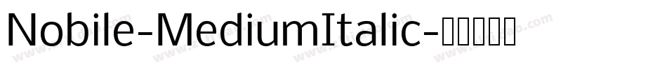 Nobile-MediumItalic字体转换