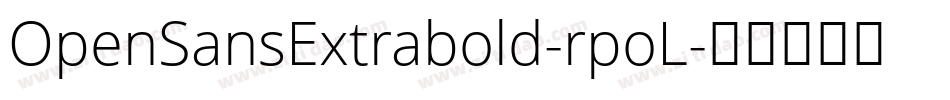 OpenSansExtrabold-rpoL字体转换