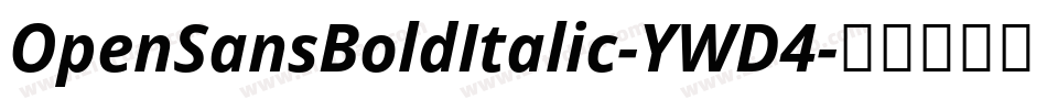 OpenSansBoldItalic-YWD4字体转换