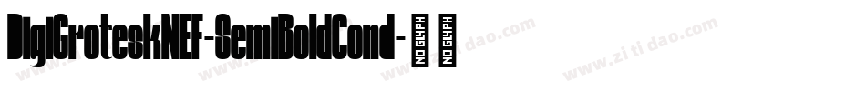 DigiGroteskNEF-SemiBoldCond字体转换